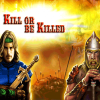 Kill or be Killed